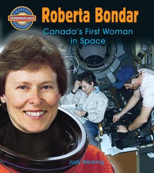 Paperback Roberta Bondar: Canada's First Woman in Space Book