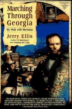 Paperback Marching Through Georgia: My Walk with Sherman Book
