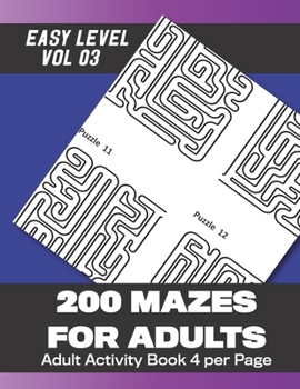 Paperback 200 Mazes for Adults: 200 Mazes for Adults with answers (Vol 3) 102 Pages 8.5x11in Book