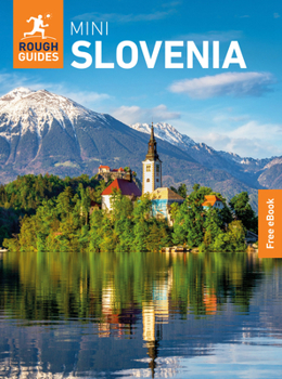 The Mini Rough Guide to Slovenia: Travel Guide with eBook