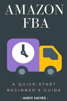 Paperback Amazon FBA: A Complete Beginner's Guide Book