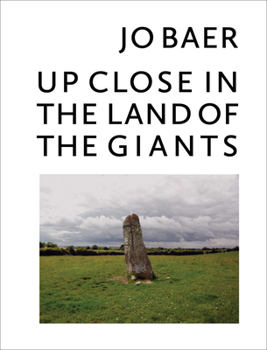 Hardcover Jo Baer: Up Close in the Land of the Giants Book