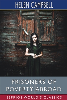 Paperback Prisoners of Poverty Abroad (Esprios Classics) Book