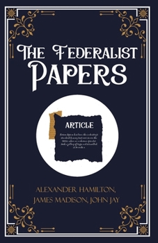 The Federalist Papers