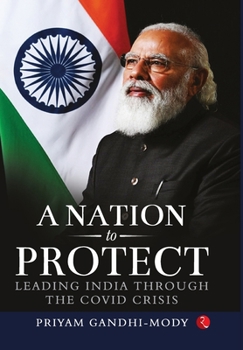 A Nation to Protect: Leading India through the Covid crisis