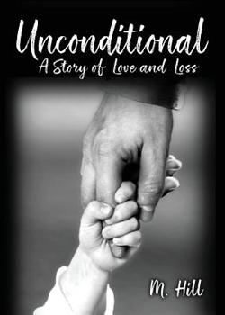 Paperback Unconditional: A Story of Love and Loss Book