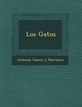 Paperback Los Gatos [Spanish] Book