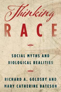 Hardcover Thinking Race: Social Myths and Biological Realities Book