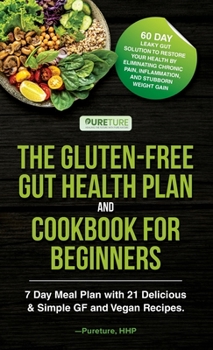 Hardcover The Gluten-Free Gut Health Plan and Cookbook for Beginners Book