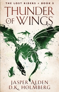 Thunder of Wings - Book #5 of the Lost Riders