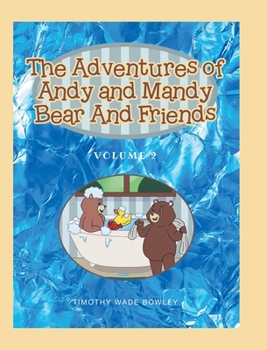 Hardcover The Adventures of Andy and Mandy Bear And Friends: Volume 2 Book