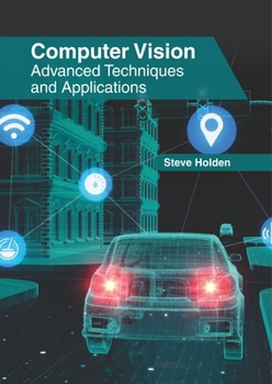 Hardcover Computer Vision: Advanced Techniques and Applications Book