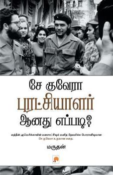 Paperback Che Guevara Puratchiyalar Aanathu Eppadi? [Tamil] Book