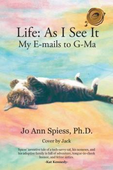 Hardcover Life: as I See It: My E-Mails to G-Ma Book