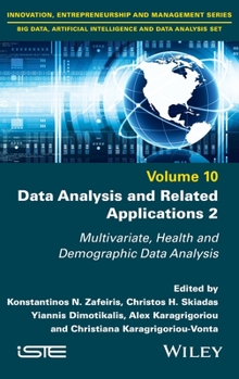 Hardcover Data Analysis and Related Applications, Volume 2: Multivariate, Health and Demographic Data Analysis Book