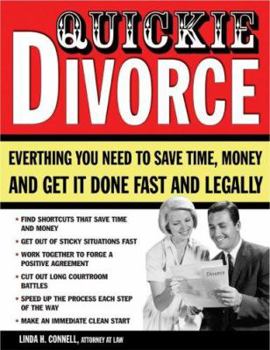 Paperback Quickie Divorce: Everything You Need to Save Time, Money and Get It Done Fast and Legally Book