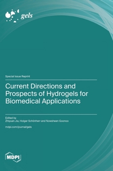 Hardcover Current Directions and Prospects of Hydrogels for Biomedical Applications Book