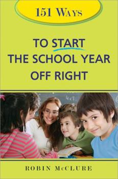 Paperback 151 Ways to Start the School Year Off Right Book