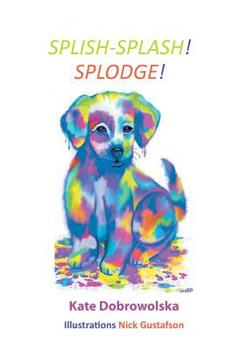 Paperback Splish-Splash! Splodge! Book