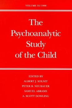 Hardcover The Psychoanalytic Study of the Child: Volume 53 Book