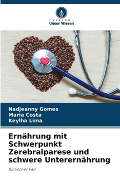 Paperback Ernährung mit Schwerpunkt Zerebralparese und schwere Unterernährung [German] Book