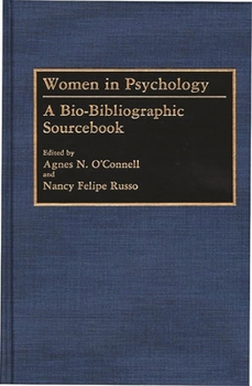 Hardcover Women in Psychology: A Bio-Bibliographic Sourcebook Book