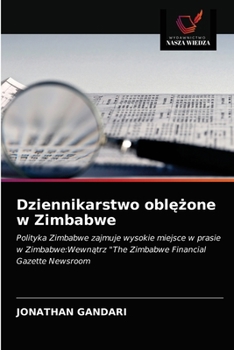 Paperback Dziennikarstwo oblężone w Zimbabwe [Polish] Book