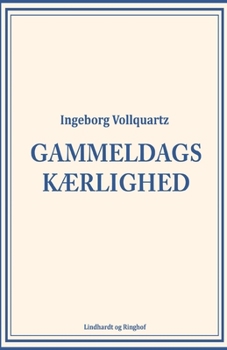 Paperback Gammeldags k?rlighed [Danish] Book