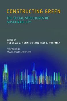 Paperback Constructing Green: The Social Structures of Sustainability Book