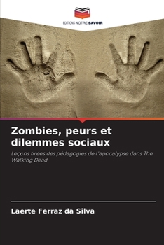 Paperback Zombies, peurs et dilemmes sociaux [French] Book