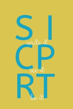 Script: Write It, See It, Be It: (Yellow Blank Lined Journal)