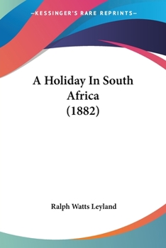 Paperback A Holiday In South Africa (1882) Book
