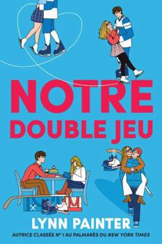Notre Double Jeu (French Edition)