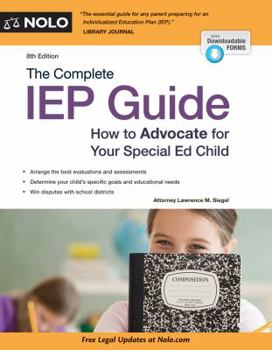 Paperback The Complete IEP Guide: How to Advocate for Your Special Ed Child Book