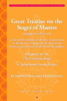 Tsong Khapa's Great Stages of Mantra: The Creation Stage - Book  of the Treasury of the Buddhist Sciences: Associated Literature