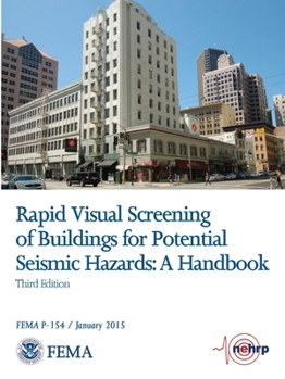 Paperback Rapid Visual Screening of Buildings for Potential Seismic Hazards: A Handbook - Third Edition (FEMA P-154 / January 2015) Book