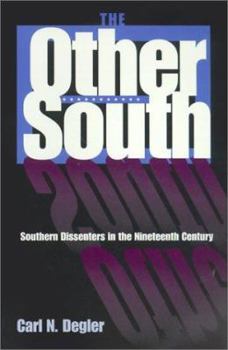 The Other South: Southern Dissenters in the Nineteenth Century (Southern Dissent) - Book  of the Southern Dissent