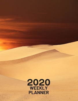 Paperback 2020 Weekly Planner: Desert 52 Week Journal 8.5 x 11 inches for Women, Academic Organizer Monthly Calendar Scheduler Appointment Agenda Not Book