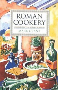 Paperback Roman Cookery: Ancient Recipes for Modern Kitchens Book