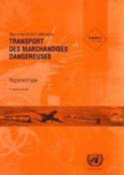 Paperback Recommandations Relatives au Transport des Marchandises Dangereuses:: Reglement Type (French Edition) [French] Book