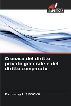 Cronaca del diritto privato generale e del diritto comparato (Italian Edition)