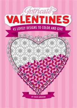 Paperback Intricate Valentines: 45 Lovely Designs to Color Book