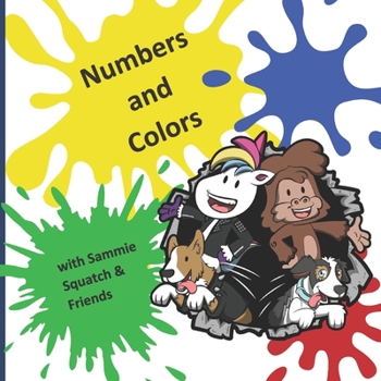 Paperback Numbers and Colors with Sammie Squatch & Friends Book