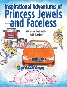 Paperback Inspirational Adventures of Princess Jewels and Faceless: Dare2Dream Book