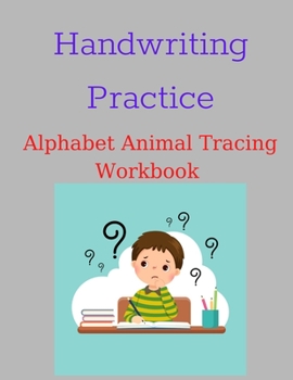 Paperback Handwriting practice: Alphabet animal tracing workbook Book