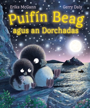 Paperback Puifín Beag Agus an Dorchadas [Irish] Book