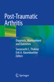 Paperback Post-Traumatic Arthritis: Diagnosis, Management and Outcomes Book