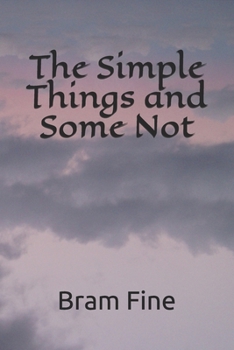 Paperback The Simple Things and Some Not Book