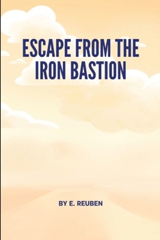 Paperback Escape from the Iron Bastion Book