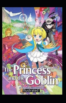 Paperback The Princess and the Goblin Illustrated Book